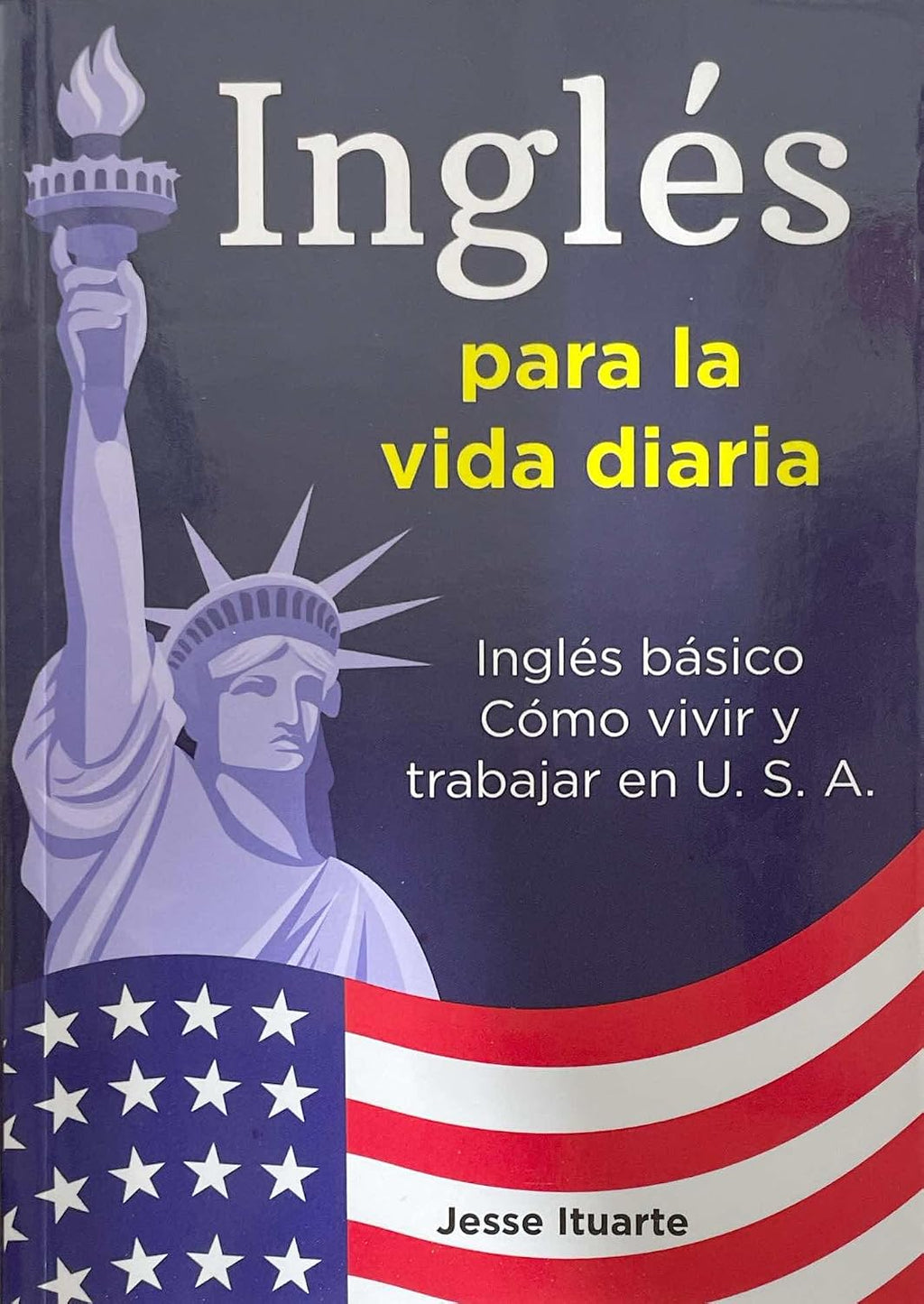 Ingles Para La Vida Diaria (Spanish Edition)
